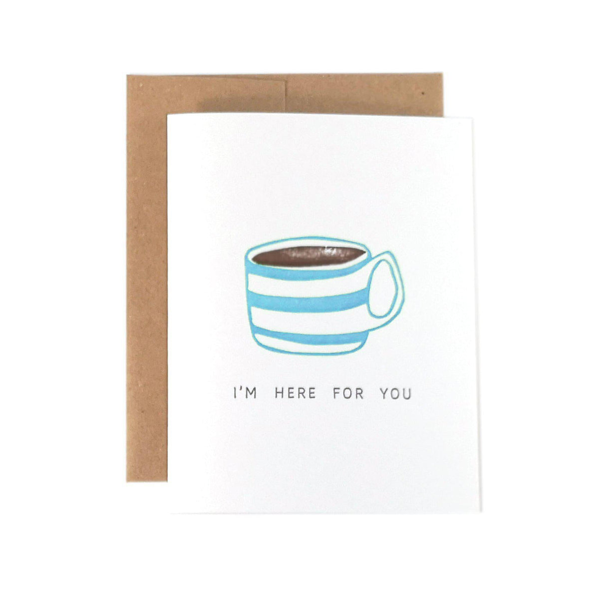 I Am Here for You empathy greeting card front